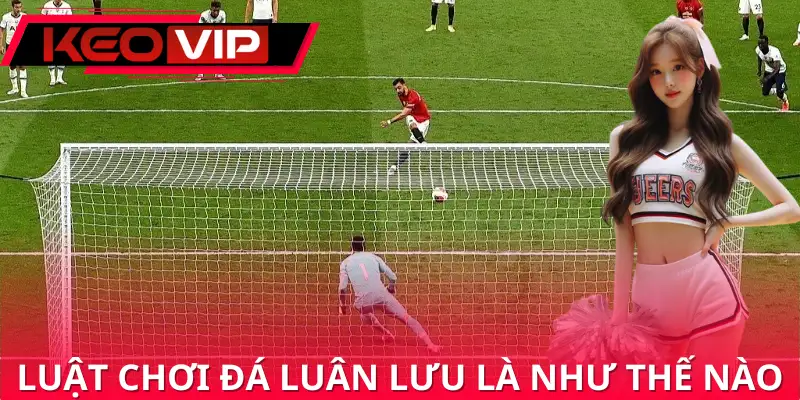 Luật chơi đá luân lưu